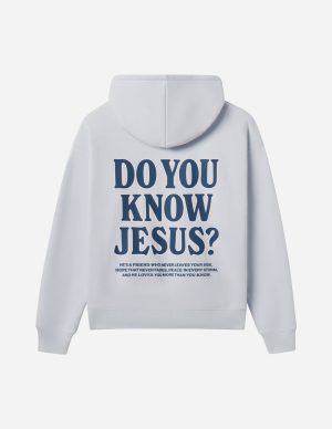 Do You Know Jesus Unisex Hoodie